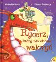 Okładka książki Rycerz, który nie chciał walczyć wyd. 2