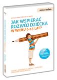 Okładka książki Samo Sedno - Jak wspierać rozwój dziecka 6-13 lat?