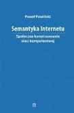 Okładka książki Semantyka Internetu. Społeczne konstruowanie...