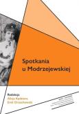 Okładka książki Spotkania u Modrzejewskiej