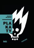 Władyka. Plakaty. Autor: Marcin Władyka. Dobreksiazki.pl Okładka książki Władyka. Plakaty