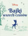Okładka książki Bajki wszech czasów Disney Klasyka