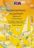 Okładka książki Bezpieczeństwo na jachtach żaglowych i motorowych Podręcznik RYA