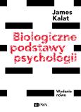 Okładka książki Biologiczne podstawy psychologii. Wydanie nowe