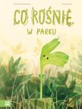 Okładka książki Co rośnie w parku