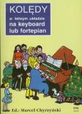 Okładka książki Kolędy w łatwym układzie na keyboard lub fortepian