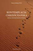 Okładka książki Kontemplacja chrześcijańska. Droga wewnętrznego pokoju