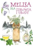 Okładka książki Melisa dla zdrowia i urody