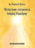 Okładka książki Misterium cierpienia świętej Faustyny