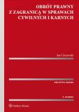 Okładka książki Obrót prawny z zagranicą w sprawach cywilnych i karnych