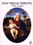 Okładka książki Pod twoją obronę. Pieśni Maryjne + CD