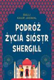 Okładka książki Podróż życia Sióstr Shergill