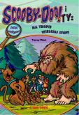 Okładka książki Scooby-Doo! I Ty: Na tropie Wielkiej Stopy