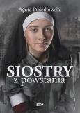 Okładka książki Siostry z powstania. Nieznane historie kobiet walczących o Warszawę