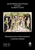 Słowiańszczyzna wielowyznaniowa w dawnych wiekach. Autor: red. nauk. Jan Stradomski, Marzanna Kuczyńska. Dobreksiazki.pl Okładka książki Słowiańszczyzna wielowyznaniowa w dawnych wiekach