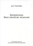 Okładka książki Socjologia. Małe struktury społeczne