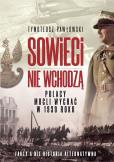 Okładka książki Sowieci nie wchodza. Polska mogła wygrac w roku 1939. Nagie fakty a nie historia alternatywna.