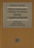 Okładka książki Status teoretyczny i funkcja techniczna wiedzy o społeczeństwie