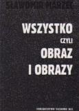 Okładka książki Wszystko czyli obraz i obrazy