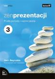 Okładka książki Zen prezentacji. Proste pomysły i ważne zasady W.3