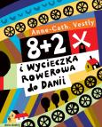 Okładka książki 8 + 2 i wycieczka do Dani w.2020