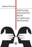 Okładka książki Ateistyczna apologetyka religii we współczesnej filozofii polskiej