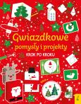 Okładka książki Gwiazdkowe pomysły i projekty krok po kroku