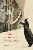 Kobieta i chłopiec. Autor: Geert De Krockere, Kaatje Vermeire. Dobreksiazki.pl Okładka książki Kobieta i chłopiec