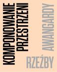 Okładka książki Komponowanie przestrzeni. Rzeźby awangardy
