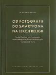 Okładka książki Od fotografii do smartfona na lekcji religii