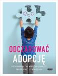 Okładka książki Odczarować adopcję