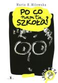 Okładka książki Po co nam ta szkoła?