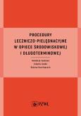 Okładka książki Procedury leczniczo-pielęgnacyjne w opiece środowiskowej i długoterminowej