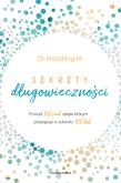 Okładka książki Sekrety długowieczności. Ponad 100 rad, dzięki którym przeżyjesz w zdrowiu 100 lat