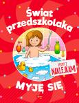 Okładka książki Świat przedszkolaka. Myję się