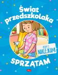 Okładka książki Świat przedszkolaka. Sprzątam