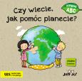 Okładka książki Czy wiecie, jak pomóc planecie?