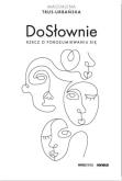 Okładka książki DoSłownie. Rzecz o porozumiewaniu się