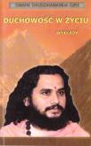 Duchowość w życiu - wykłady. Autor: Swami Shuddhananda Giri. Dobreksiazki.pl Okładka książki Duchowość w życiu - wykłady
