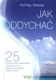 Okładka książki Jak oddychać. 25 prostych technik oddechowych