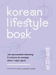 Okładka książki Korean Lifestyle Book. Jak wprowadzić elementy K-culture do swojego domu i stylu życia