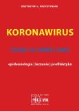 Okładka książki Koronawirus COVID-19, MERS, SARS - epidemiologia, leczenie, profilaktyka