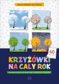 Okładka książki Krzyżówki na cały rok dla dzieci uczących się czytać pisać i rozwiązywać łamigłówki