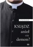 Okładka książki Ksiądz anioł czy demon?