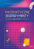 Okładka książki Matematyczne eksperymenty. Geometria nie tylko..