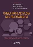 Okładka książki Opieka profilaktyczna nad pracownikiem
