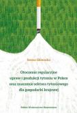 Okładka książki Otoczenie regulacyjne upraw i produkcji tytoniu w Polsce oraz znaczenie sektora tytoniowego dla gospodarki krajowej