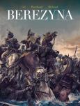 Berezyna. Autor: PATRICK RAMBAUD, Frdric Richaud, IVAN GIL. Dobreksiazki.pl Okładka książki Berezyna