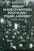 Okładka książki Biskupi w rzeczywistości politycznej Polski..