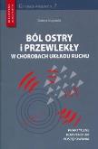 Okładka książki Ból ostry i przewlekły. Optymalny wybór terapii